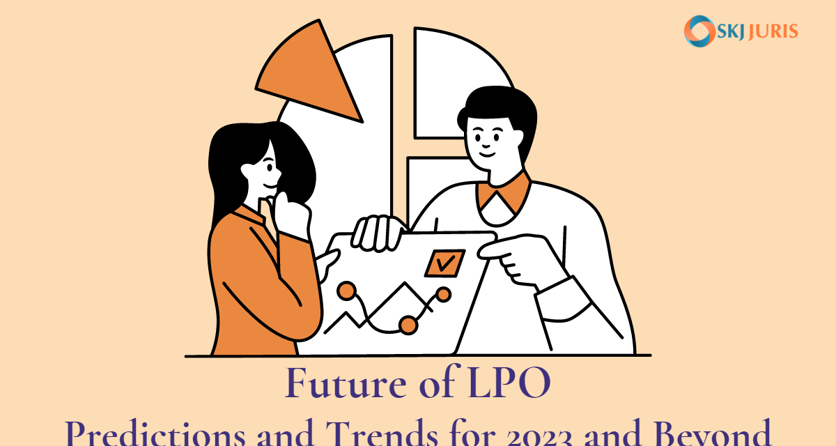 The Future of Legal Outsourcing: Predictions and Trends for 2023 and Beyond