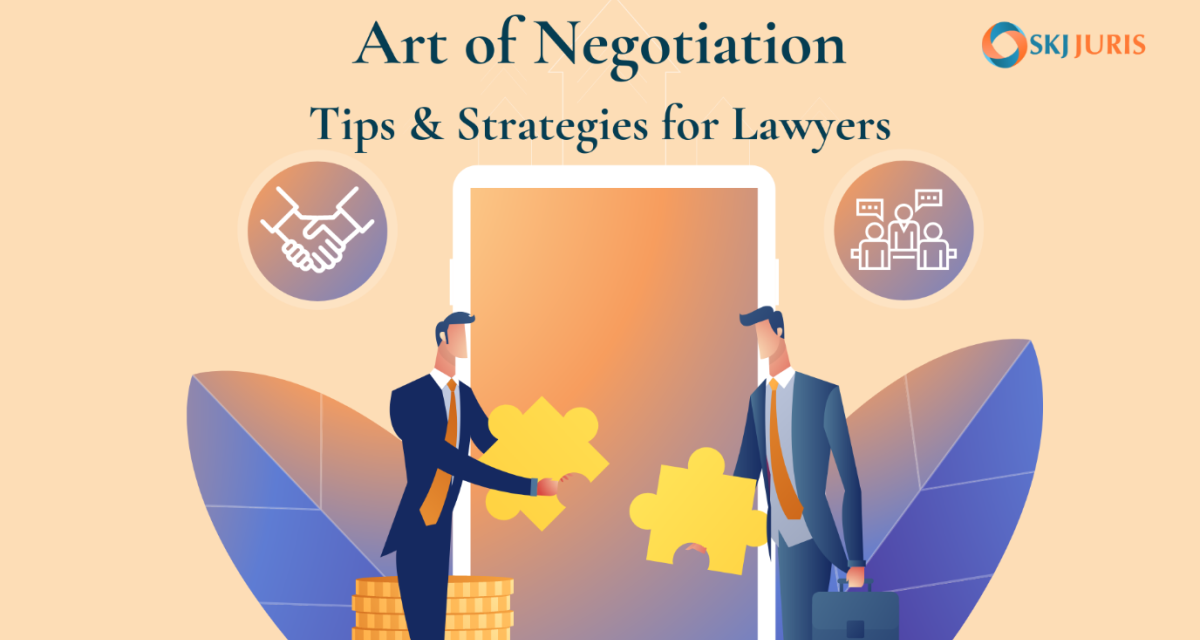 The Art of Negotiation: Tips and Strategies for Lawyers