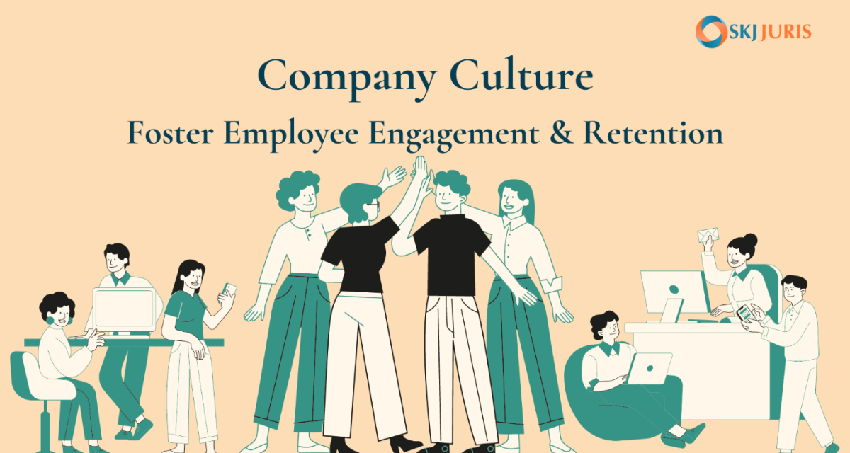 How to Foster Employee Engagement and Retention Through Company Culture