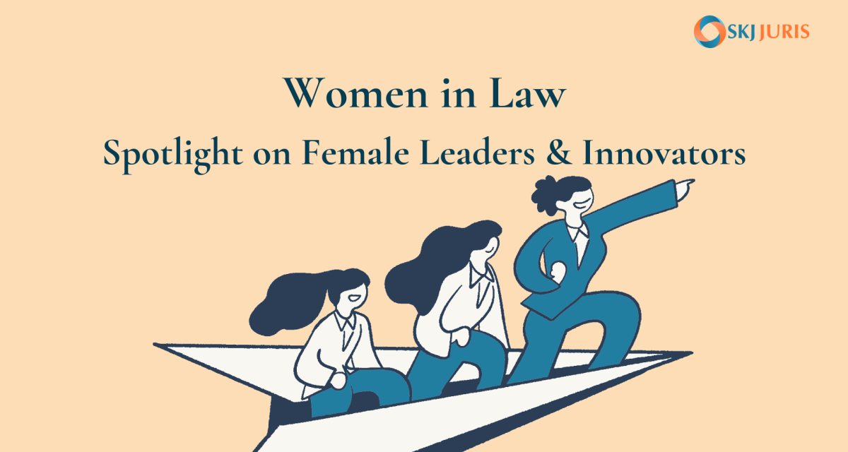 Women in Law: Spotlight on Female Leaders and Innovators
