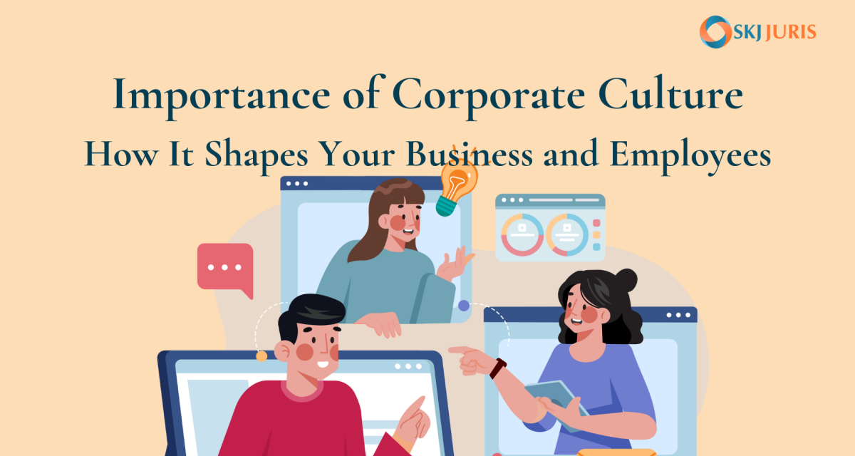 The Importance of Corporate Culture: How It Shapes Your Business and Employees
