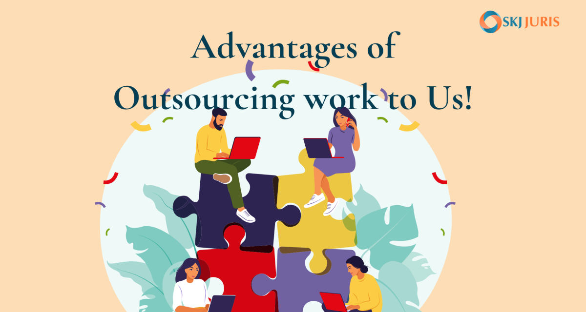 The SKJ Juris Advantage – Why Leading Law Firms Trust Our Legal Outsourcing Services